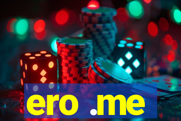 ero .me